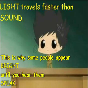 Light is faster than sound