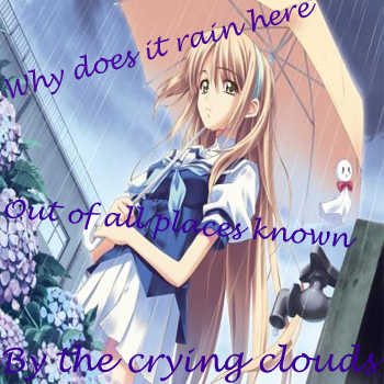 Why does it rain (Haiku)