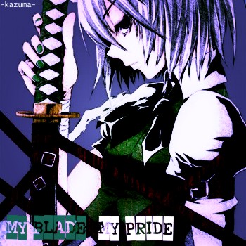 My Blade as My Pride