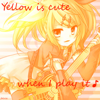 Yellow is cute