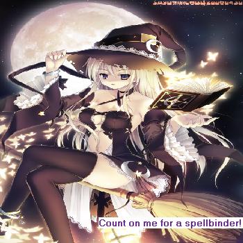Count on me for a Spellbinder!