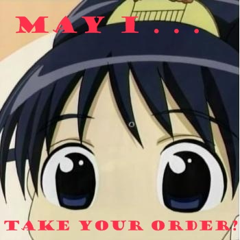 May I take your order?