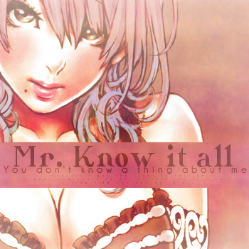 Mr. Know it all