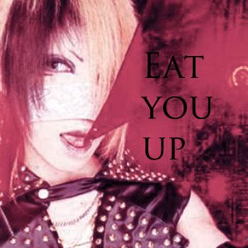 Eat you up