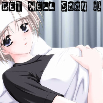 Get Well Soon :)