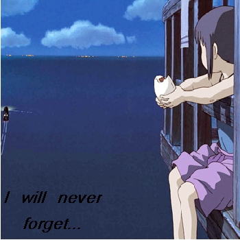 I will never forget...