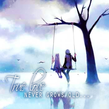 ~Never Grows Old~