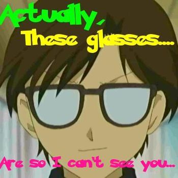 Glasses...