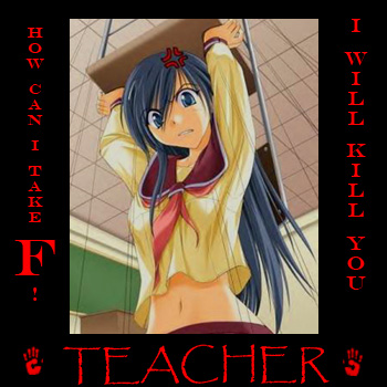 i will kill teacher