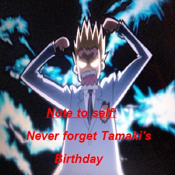 Tamaki's birthday