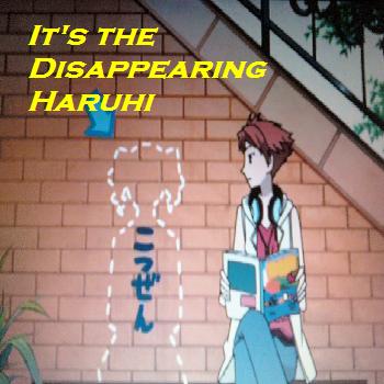 The Disappearing Haruhi