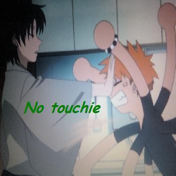 No touchie