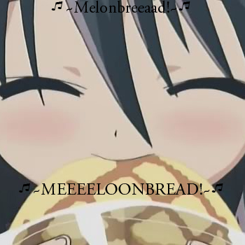 ~Melon Bread~