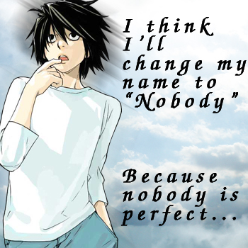 nobody's perfect...
