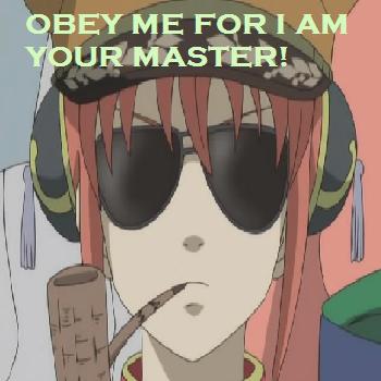 Obey me!