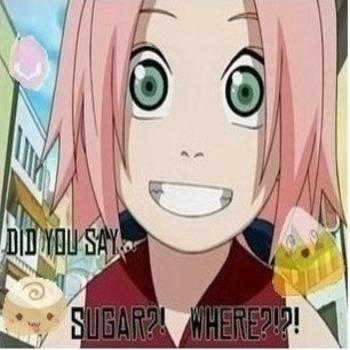 Sugar?! Where?!