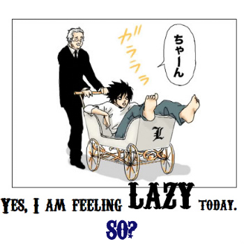 Feeling Lazy