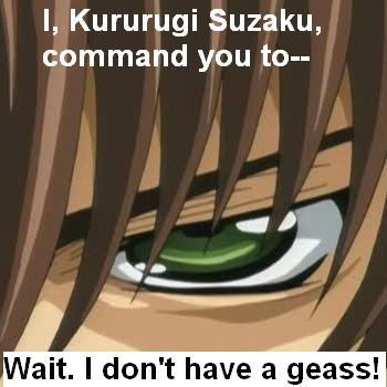 Kururugi Suzaku commands you