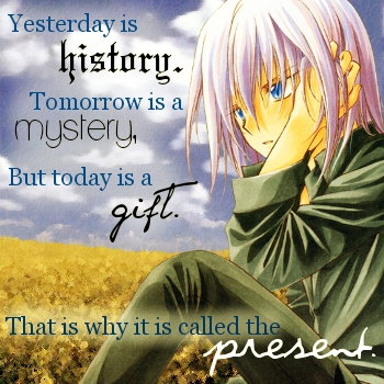 Yesterday is history...