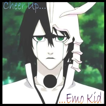 Cheer up, Emo Kid!
