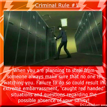 Criminal Rule #1!