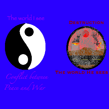 Peace and War vs. Destruction