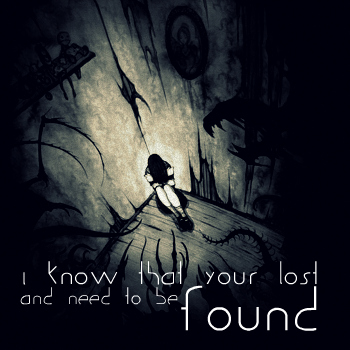 ~Need To Be Found~
