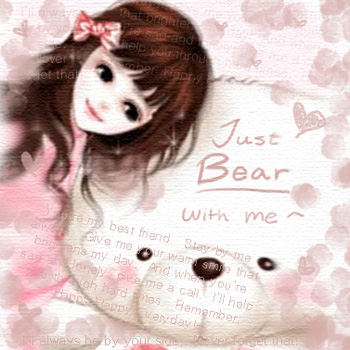 { .Just Bear With Me.~ }