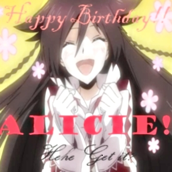 Its Alicie's B-day!!!