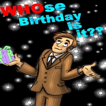 WHOse birthday
