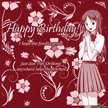 Happy Birthday from Orihime