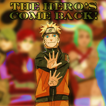 Naruto - The Hero's Come Back!