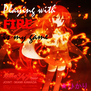 Playing with Fire