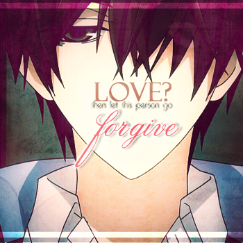Love? forgive...