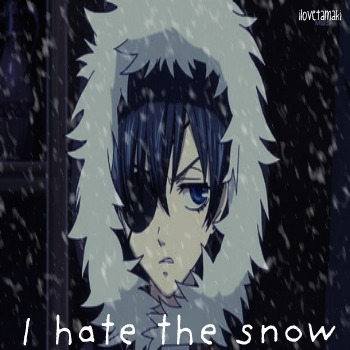 Hate the Snow