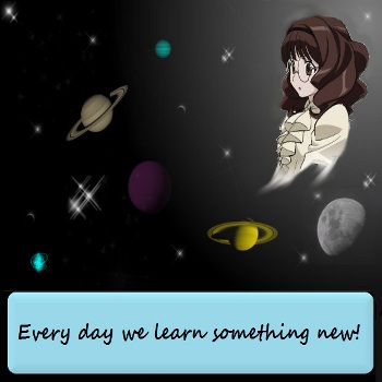 Every day we learn something new!