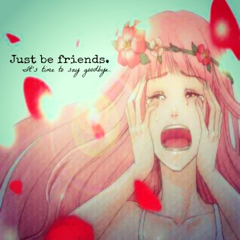 Just be friends.