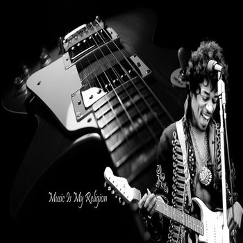 Jimi Hendrix ~ Music Is My Religion~