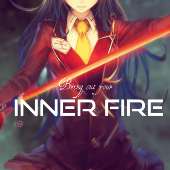 Inner fire