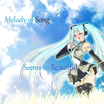 ~Melodies of Songs~
